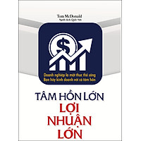 Tâm Hồn Lớn Lợi Nhuận Lớn
